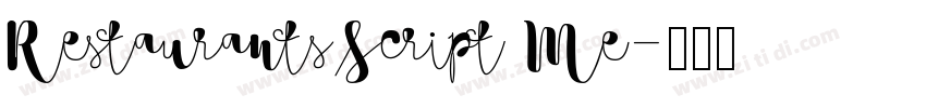RestaurantsScript Me字体转换 RestaurantsScript Me字体转换